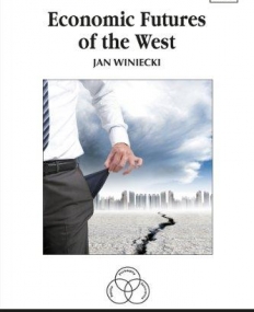 Economic Futures of the West (New Thinking in Political Economy Series)