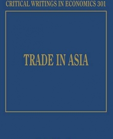 Trade in Asia (The International Library of Critical Writings in Economics series, #301)