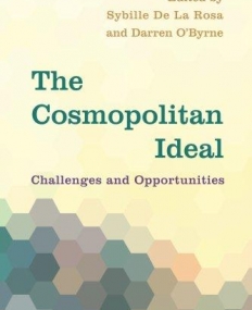 The Cosmopolitan Ideal: Challenges and Opportunities