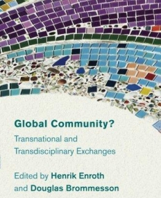 Global Community?: Transnational and Transdisciplinary Exchanges