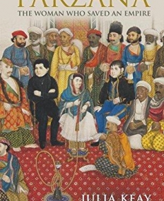 Farzana: The Woman Who Saved an Empire