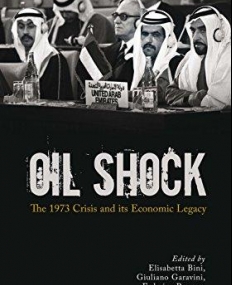 Oil Shock: The 1973 Crisis and Its Economic Legacy