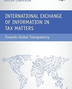 International Exchange of Information in Tax Matters: Towards Global Transparency