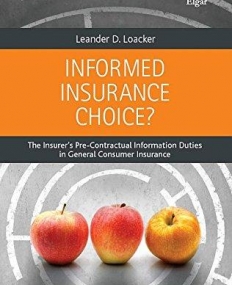 Informed Insurance Choice?: The Insurer's Pre-Contractual Information Duties in General Consumer Insurance