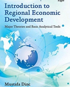 Introduction to Regional Economic Development: Major Theories and Basic Analytical Tools