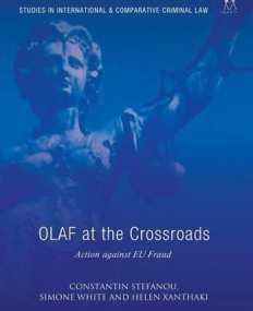 OLAF AT THE CROSSROADS: ACTION AGAINST EU FRAUD (STUDIE