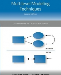 INTRODUCTION TO MULTILEVEL MODELING TECHNIQUES SECOND EDITION,AN