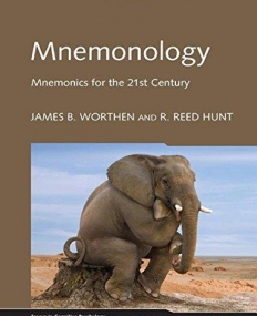 MNEMONOLOGY : MNEMONICS FOR THE 21ST CENTURY