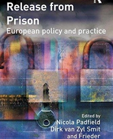 RELEASE FROM PRISON: EUROPEAN POLICY AND PRACTICE