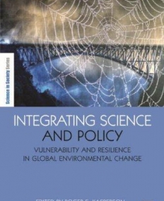INTEGRATING SCIENCE AND POLICY : VULNERABILITY AND RESI
