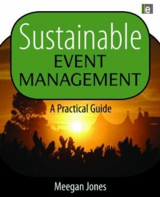 SUSTAINABLE EVENT MANAGEMENT : A PRACTICAL GUIDE