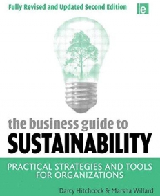 BUSINESS GUIDE TO SUSTAINABILITY : PRACTICAL STRATEGIES AND TOOLS FOR ORGANIZATIONS,THE