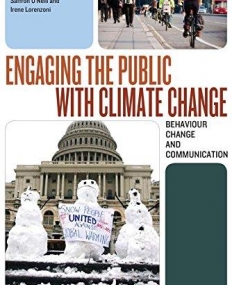 ENGAGING THE PUBLIC WITH CLIMATE CHANGE : BEHAVIOUR CHA