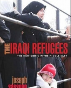IRAQI REFUGEES: THE NEW CRISIS IN THE MIDDLE-EAST
