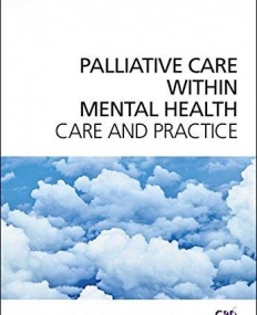 Palliative Care Within Mental Health: Care and Practice