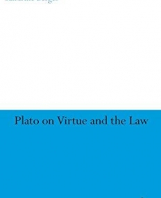 PLATO ON VIRTUE AND THE LAW