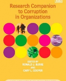 RESEARCH COMPANION TO CORRUPTION IN ORGANIZATIONS