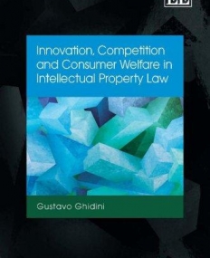 INNOVATION, COMPETITION AND CONSUMER WELFARE IN INTELLE