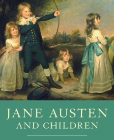 JANE AUSTEN AND CHILDREN
