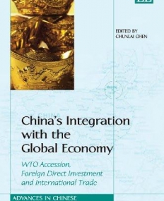 CHINA’S INTEGRATION WITH THE GLOBAL ECONOMY