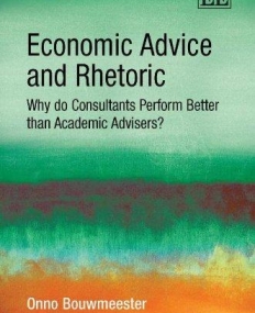 ECONOMIC ADVICE AND RHETORIC