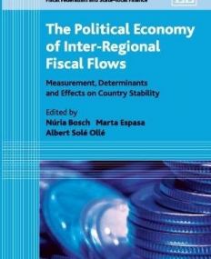 POLITICAL ECONOMY OF INTER-REGIONAL FISCAL FLOWS, THE