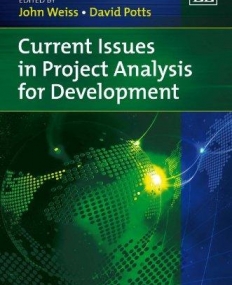 CURRENT ISSUES IN PROJECT ANALYSIS FOR DEVELOPMENT
