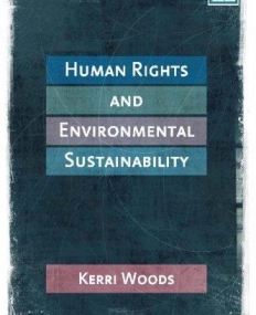 HUMAN RIGHTS AND ENVIRONMENTAL SUSTAINABILITY