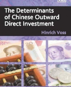 DETERMINANTS OF CHINESE OUTWARD DIRECT INVESTMENT, THE