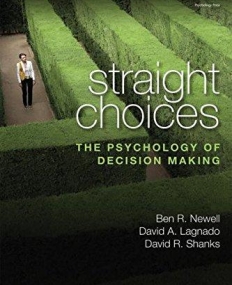 Straight Choices: The Psychology of Decision Making