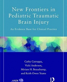 New Frontiers in Pediatric Traumatic Brain Injury: An Evidence Base for Clinical Practice