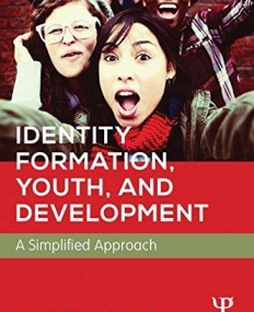 Identity Formation, Youth, and Development: A Simplified Approach