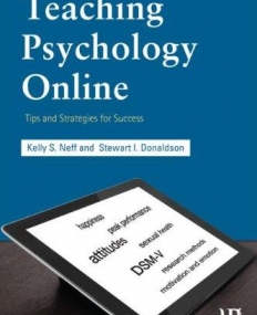 TEACHING PSYCHOLOGY ONLINE:TIPS AND STRATEGIES FOR SUCCESS
