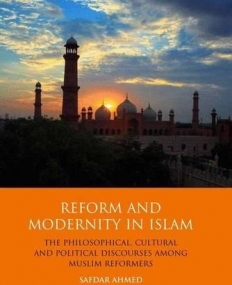 ISLAMIC REFORM AND MODERNITY IN ISLAM