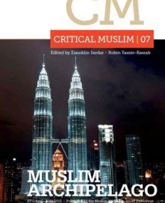 Critical Muslim 07: Muslim Archipelago