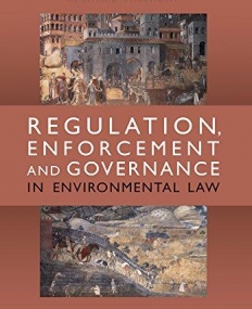 Regulation, Enforcement and Governance in Environmental Law: Second Edition