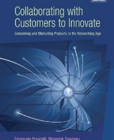 COLLABORATING WITH CUSTOMERS TO INNOVATE : CONCEIVING A