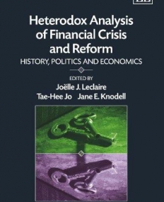 HETERODOX ANALYSIS OF FINANCIAL CRISIS AND REFORM