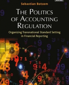 POLITICS OF ACCOUNTING REGULATION: ORGANIZING TRANSNATI