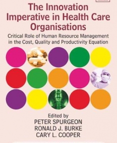 The Innovation Imperative in Health Care Organisations
