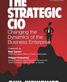 The Strategic CIO: Changing the Dynamics of the Business Enterprise
