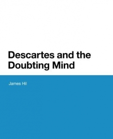 DESCARTES AND THE DOUBTING MIND