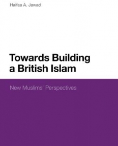 TOWARDS BUILDING A BRITISH ISLAM