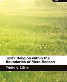 Kant's 'Religion within the Boundaries of Mere Reason': A Reader's Guide (Reader's Guides)