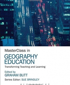 MasterClass in Geography Education: Transforming Teaching and Learning