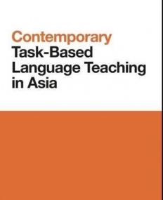 Contemporary Task-Based Language Teaching in Asia (Contemporary Studies in Linguistics)