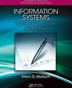 Information Systems: What Every Business Student Needs to Know
