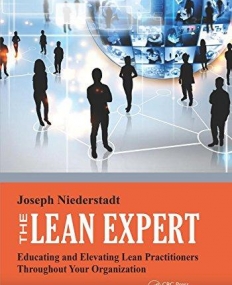 The Lean Expert: Educating and Elevating Lean Practitioners Throughout Your Organization