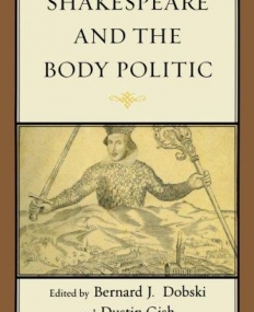 Shakespeare and the Body Politic