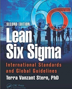 Lean Six Sigma: International Standards and Global Guidelines, Second Edition